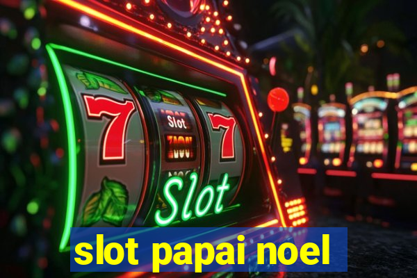 slot papai noel