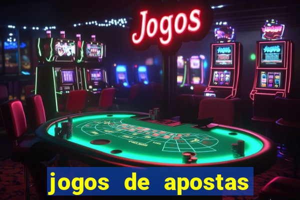 jogos de apostas no brasil