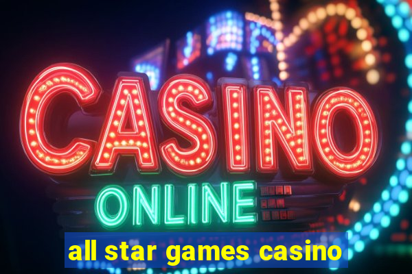 all star games casino