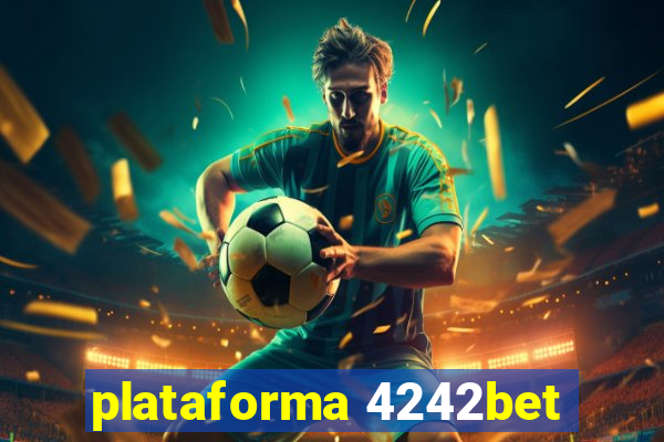 plataforma 4242bet