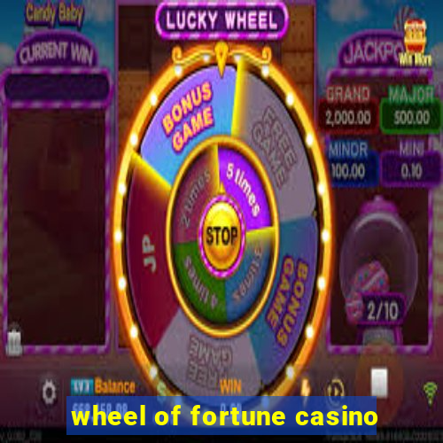 wheel of fortune casino