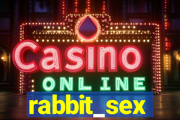 rabbit_sex