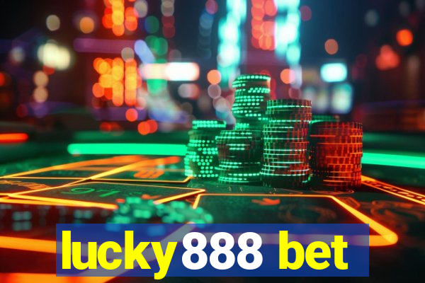 lucky888 bet