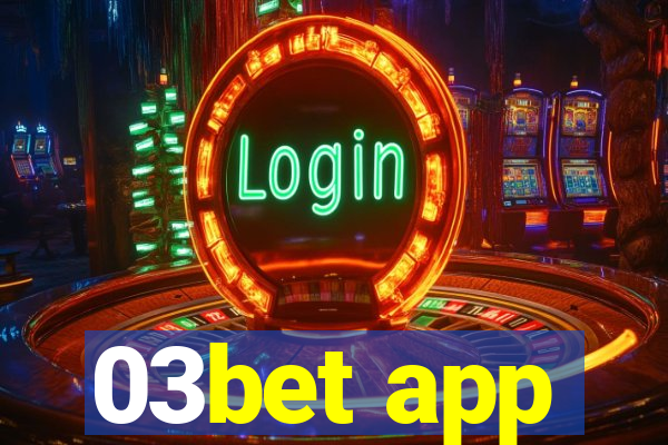 03bet app