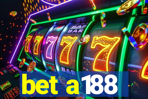 bet a188