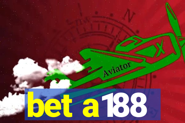 bet a188