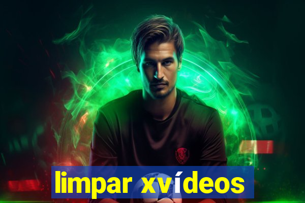 limpar xvídeos