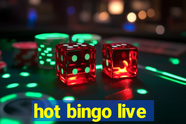 hot bingo live