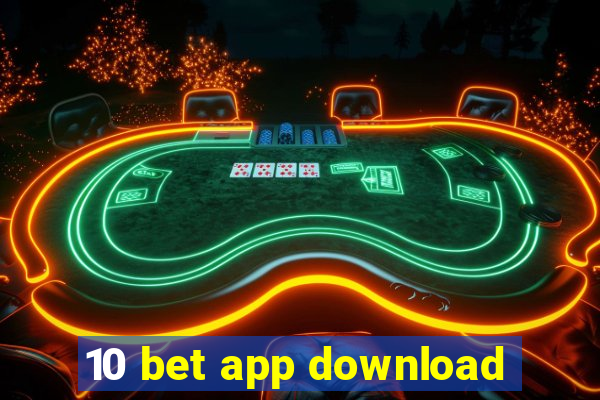 10 bet app download