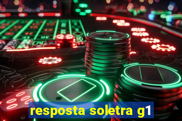 resposta soletra g1