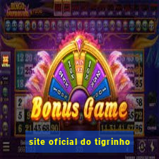 site oficial do tigrinho