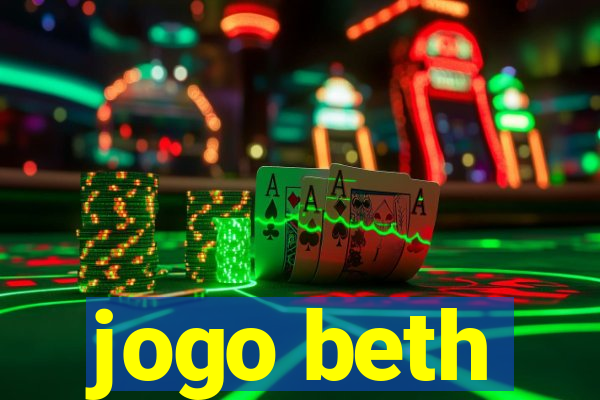 jogo beth