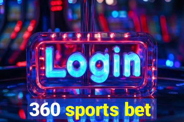 360 sports bet