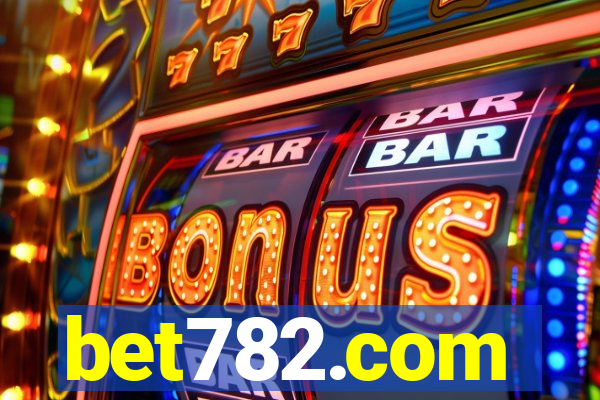 bet782.com