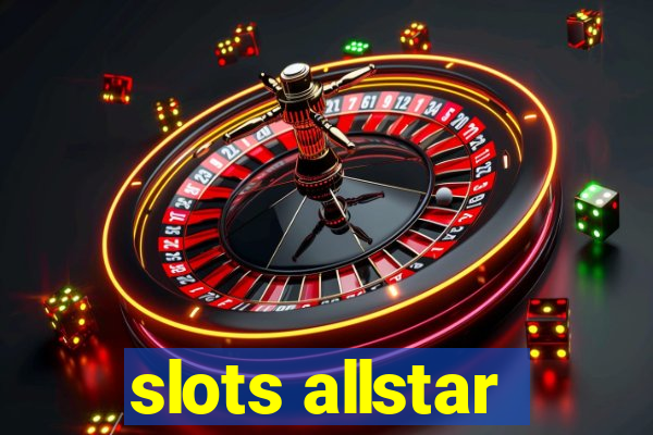 slots allstar