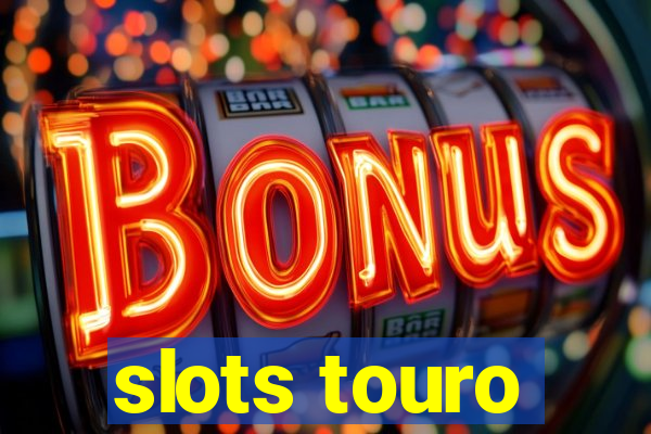 slots touro