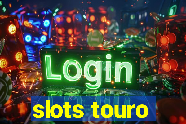 slots touro