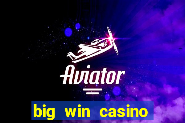 big win casino login register