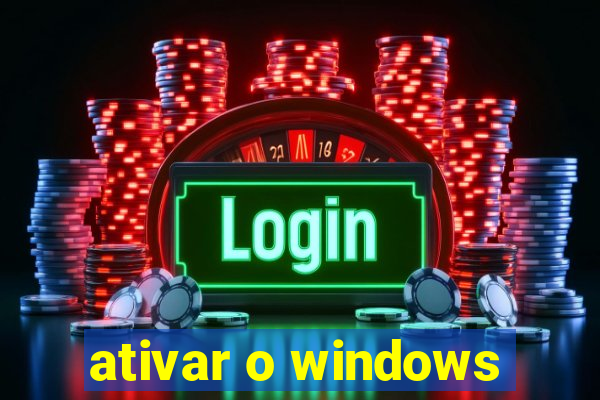 ativar o windows