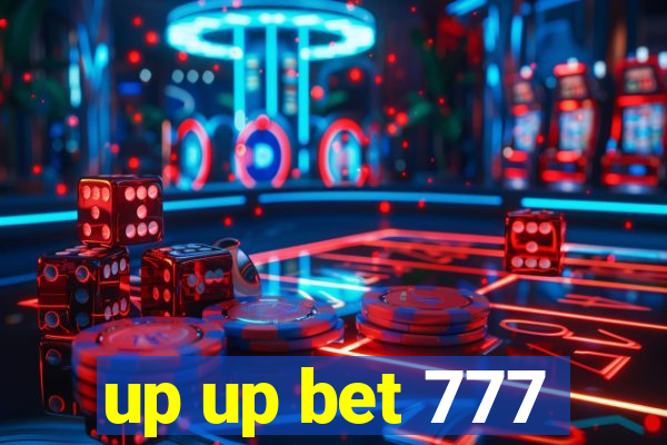 up up bet 777