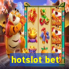 hotslot bet