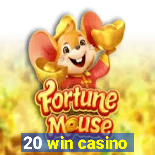 20 win casino