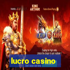 lucro casino