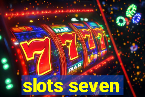 slots seven