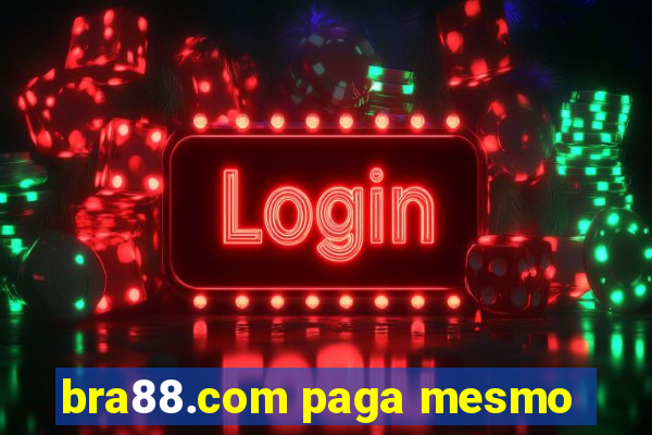 bra88.com paga mesmo