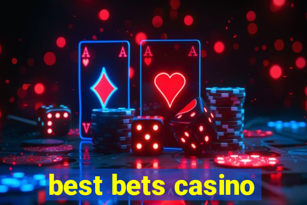 best bets casino