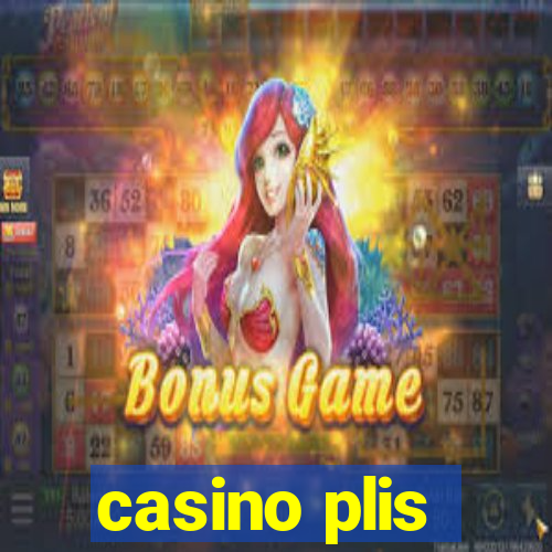 casino plis