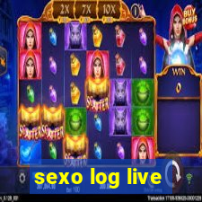 sexo log live