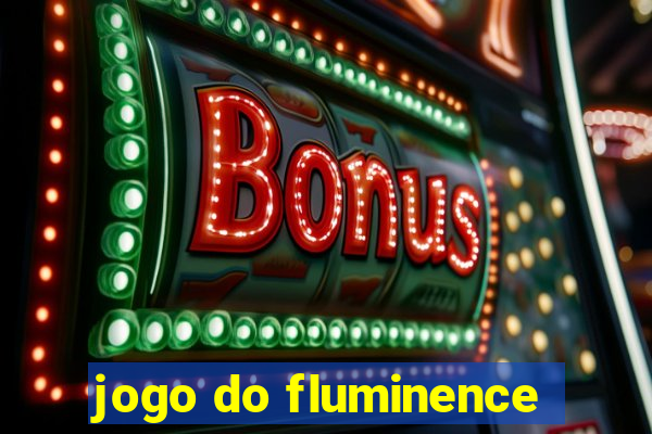 jogo do fluminence