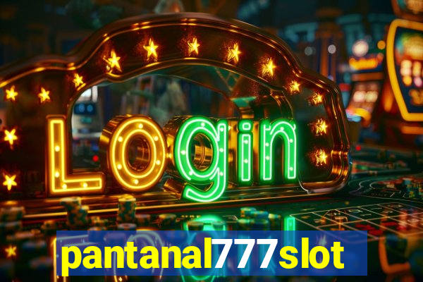 pantanal777slots.com