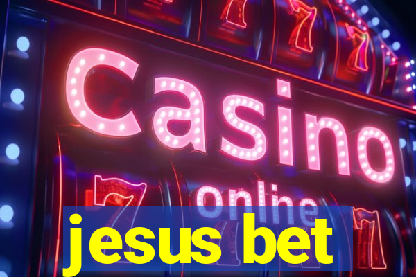 jesus bet