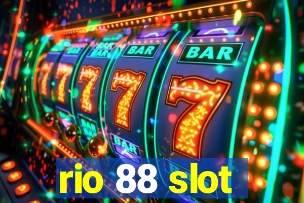 rio 88 slot