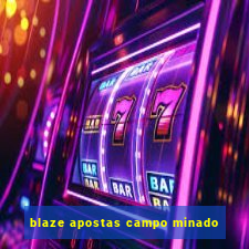 blaze apostas campo minado