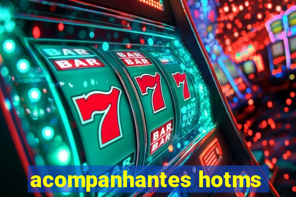 acompanhantes hotms