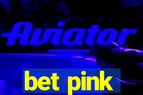 bet pink