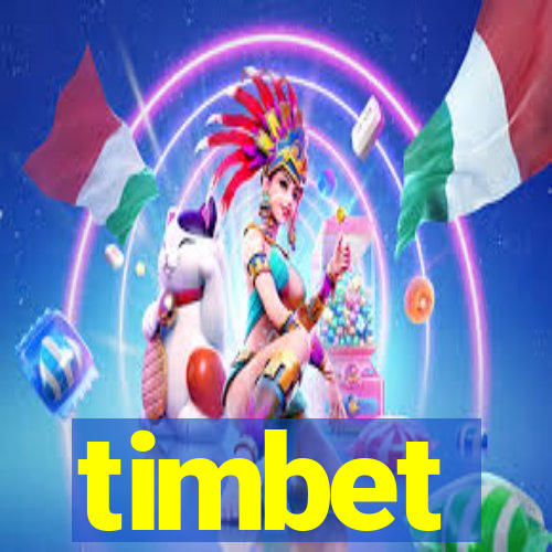 timbet