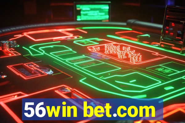 56win bet.com