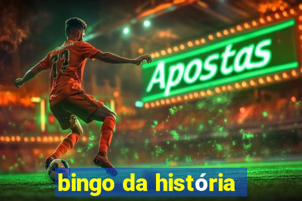 bingo da história