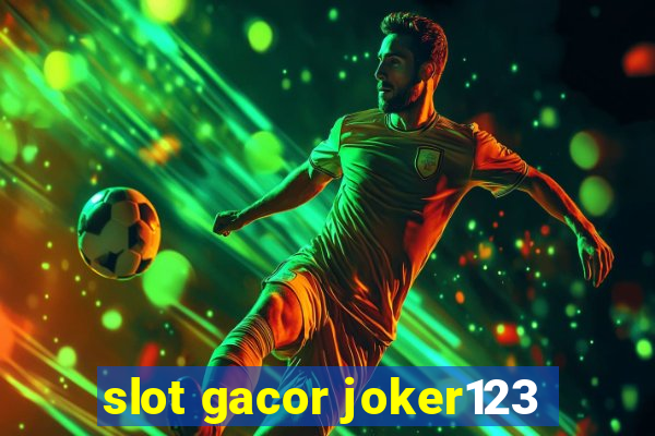 slot gacor joker123