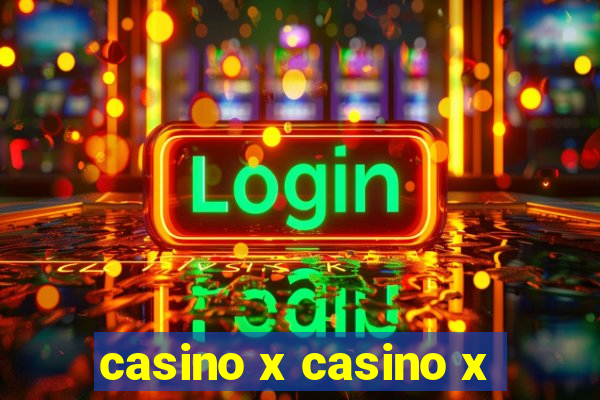 casino x casino x