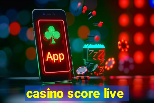 casino score live