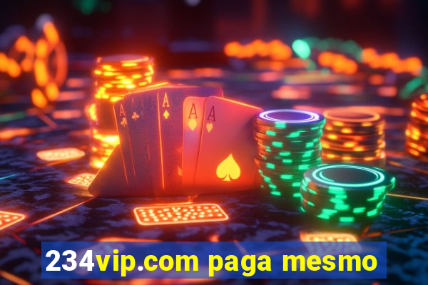 234vip.com paga mesmo