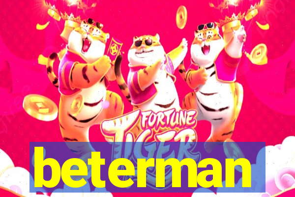 beterman