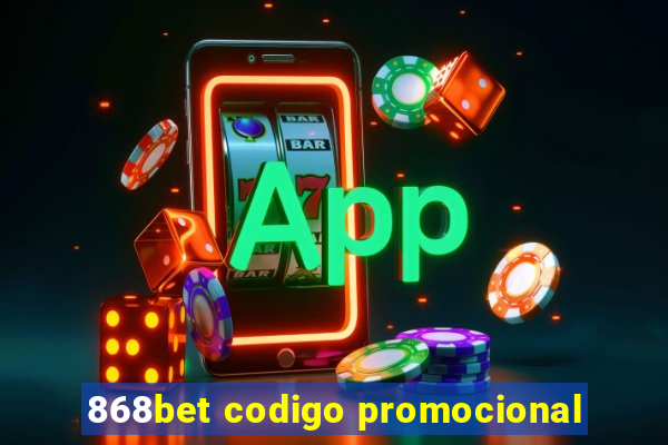 868bet codigo promocional