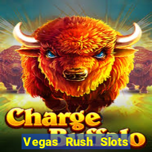 Vegas Rush Slots Games Casino