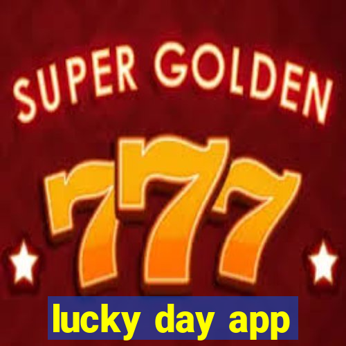 lucky day app